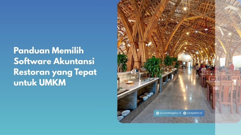 Panduan Memilih Software Akuntansi Restoran yang Tepat untuk UMKM