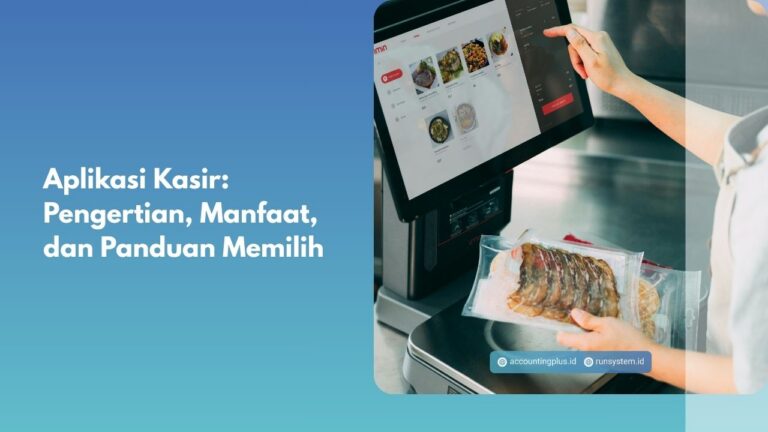 Aplikasi Kasir: Pengertian, Manfaat, dan Panduan Memilih