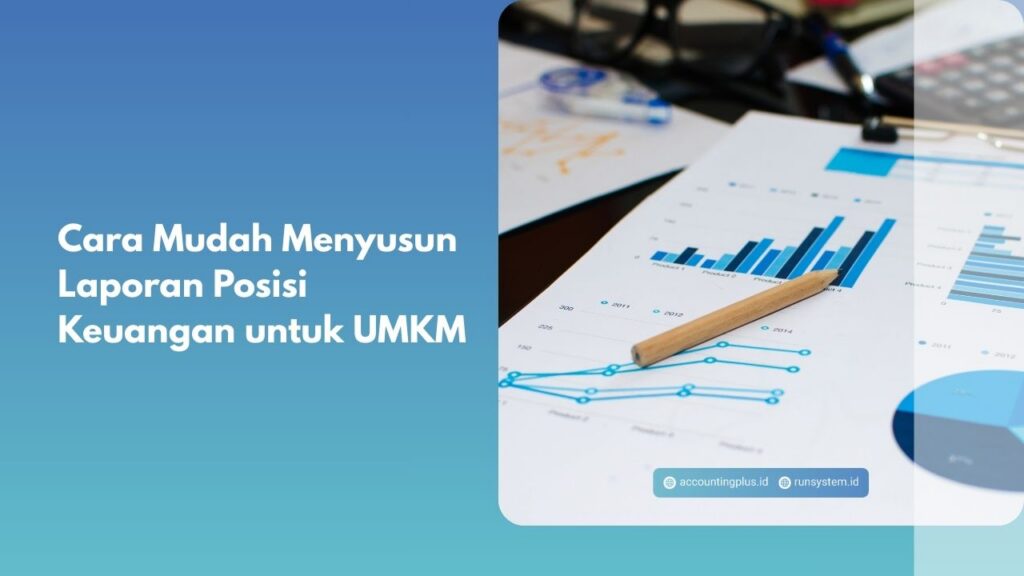 Cara Mudah Menyusun Laporan Posisi Keuangan untuk UMKM