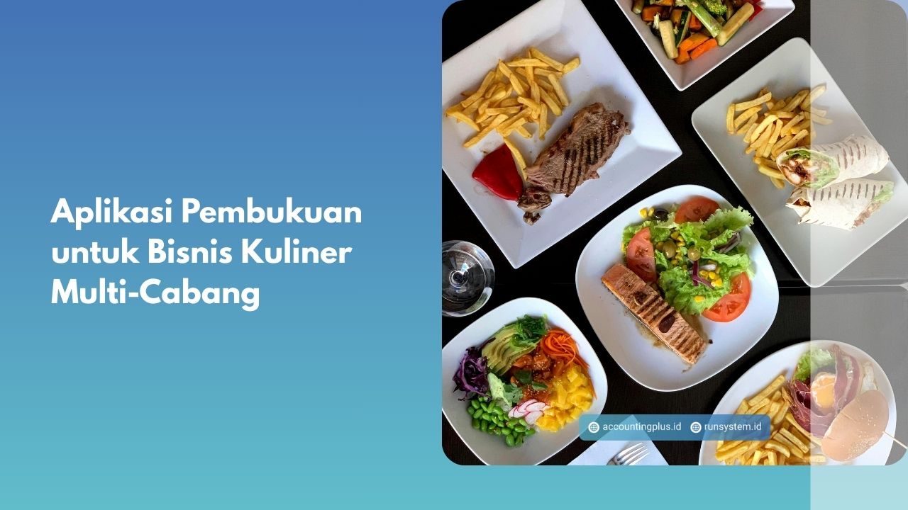Aplikasi Pembukuan untuk Bisnis Kuliner Multi-Cabang