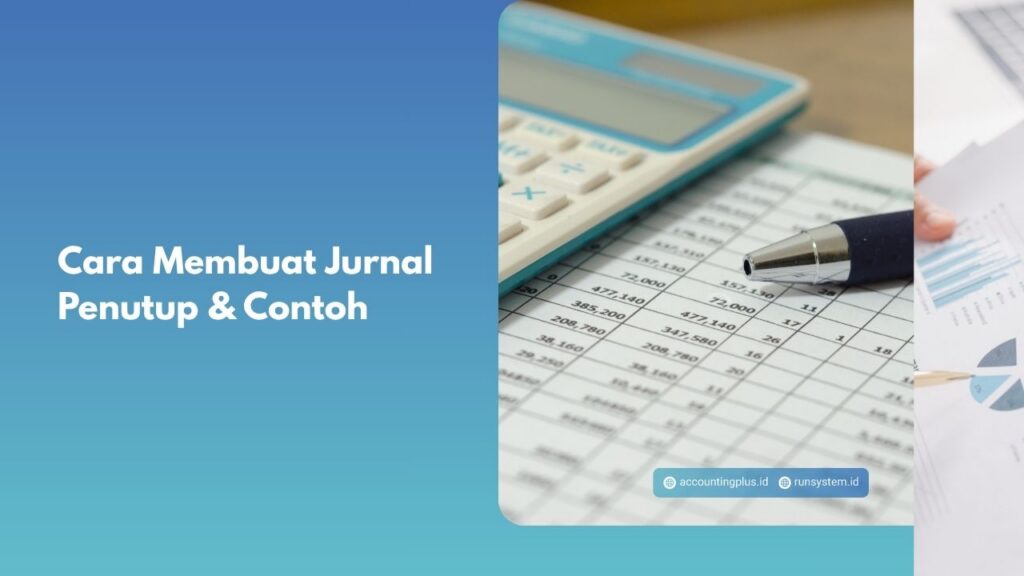 Cara Membuat Jurnal Penutup & Contoh