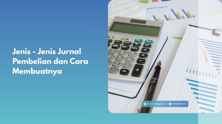 Jenis - Jenis Jurnal Pembelian dan Cara Membuatnya