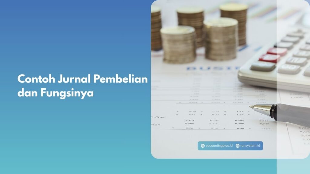 Contoh Jurnal Pembelian dan Fungsinya