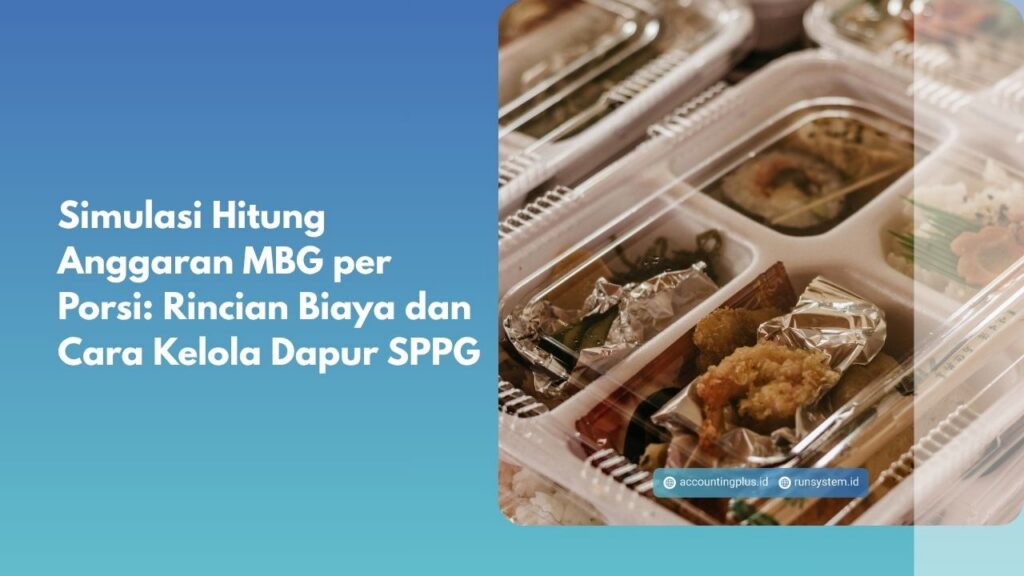 Simulasi Hitung Anggaran MBG per Porsi: Rincian Biaya dan Cara Kelola Dapur SPPG