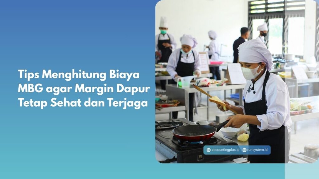 Tips Menghitung Biaya MBG agar Margin Dapur Tetap Sehat dan Terjaga