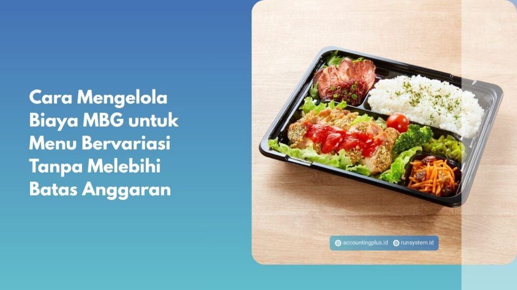 Cara Mengelola Biaya MBG untuk Menu Bervariasi Tanpa Melebihi Batas Anggaran