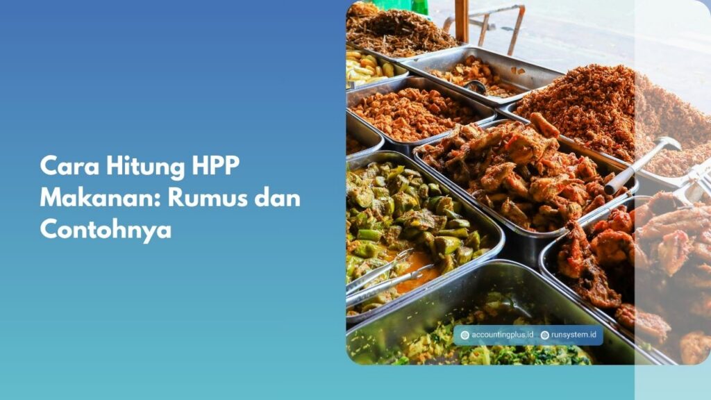 Cara Hitung HPP Makanan: Rumus dan Contohnya