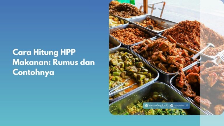 Cara Hitung HPP Makanan: Rumus dan Contohnya
