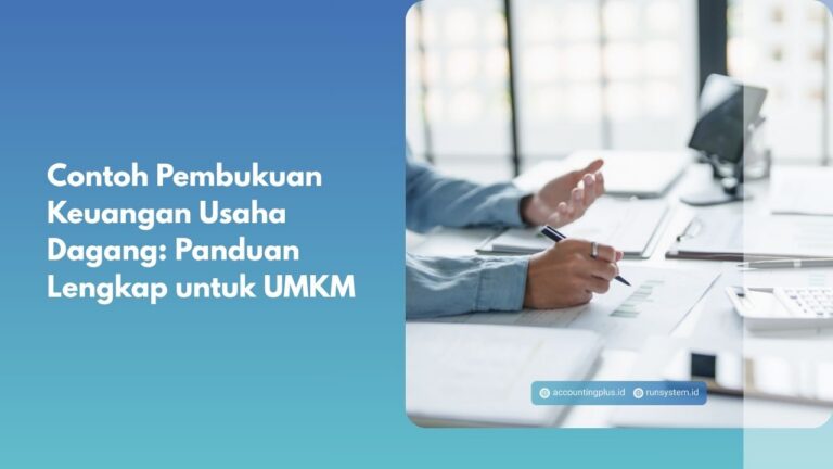Contoh Pembukuan Keuangan Usaha Dagang: Panduan Lengkap untuk UMKM