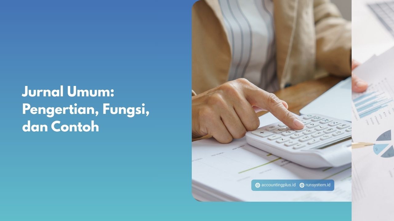 Jurnal Umum: Pengertian, Fungsi, dan Contoh