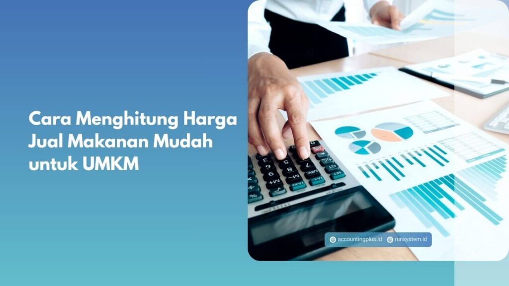 Cara Menghitung Harga Jual Makanan Mudah untuk UMKM