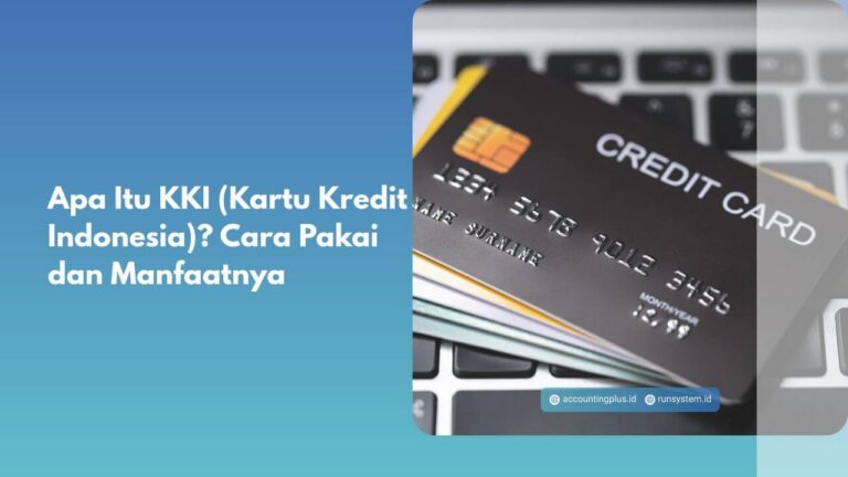 Apa Itu KKI (Kartu Kredit Indonesia)? Cara Pakai dan Manfaatnya