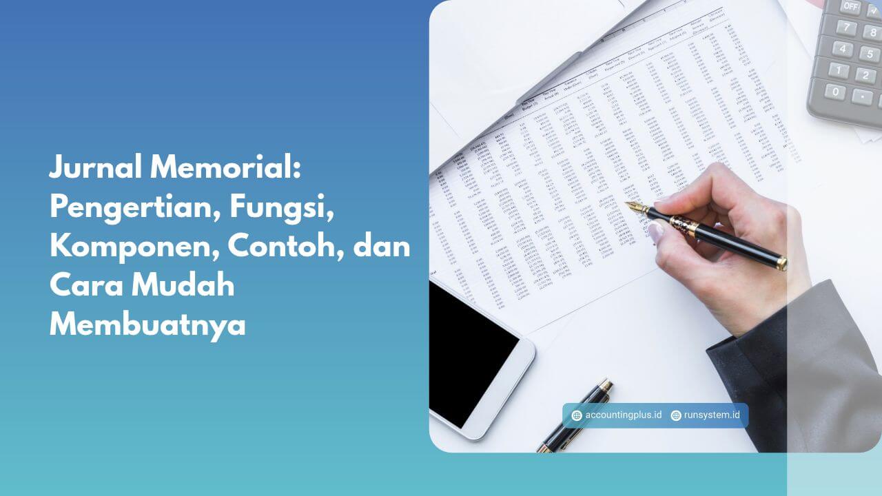 Jurnal Memorial: Pengertian, Fungsi, Komponen, Contoh, dan Cara Mudah Membuatnya